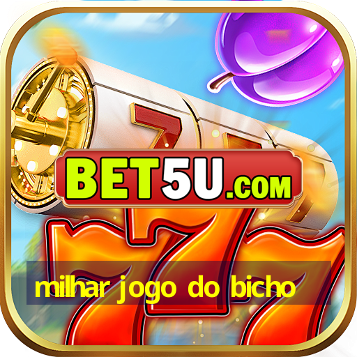 milhar jogo do bicho